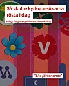 Så skulle kyrkobesökarna rösta i dag, enligt Dagens opinionsundersökning • ”Lite förvånande”