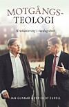 Motgångsteologi - krishantering i vardagslivet