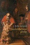 'Återställelsens glädje' av John Sjögren.