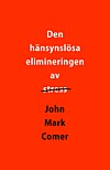 'Den hänsynslösa elimineringen av stress'