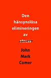 'Den hänsynslösa elimineringen av stress'
