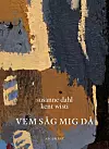 Omslag 'Vem såg mig då' av Susanne Dahl och Kent Wisti