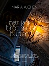 Omslag 'När jag bröt mot buden'