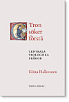 'Tron söker förstå' av Gösta Hallonsten.