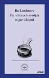 Omslag På nötta och nyröjda stiga i Sápmi
