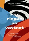Omslag 'Som ringar på vattnet' av Magnus Persson.