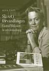 'Slå rot i förvandlingen' av Alva Dahl.