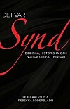 'Det var synd' av Leif Carlsson och Rebecka Söderbladh