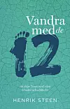 'Vandra med de tolv' av Henrik Steen