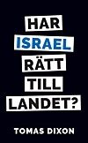 'Har Israel rätt till landet?' av Tomas Dixon.