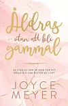 'Åldras utan att bli gammal' av Joyce Meyer