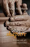 'Skapad skapare' av Patrik Hagman