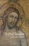 'Fadern själv älskar er' av Wilfrid Stinissen