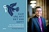 Andreas Holmberg, biskop i Stockholms stift, har skrivit boken 'Gud såg att det var gott'.
