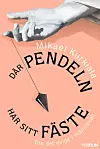 'Där pendeln har sitt fäste' av Mikael Kurkiala.
