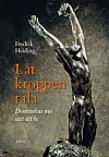 'Låt kroppen tala - Dominikus nio sätt att be'