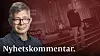 Nyhetskommentar av Dagenreporter Thomas Österberg.