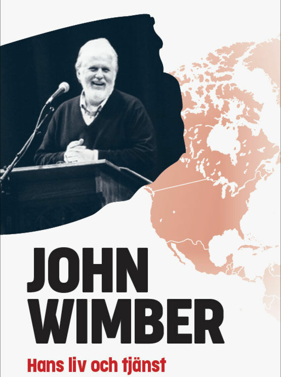 ”John Wimber – hans liv och tjänst” av Jan Runeson. 'John Wimber – hans liv och tjänst' av Jan Runeson.
